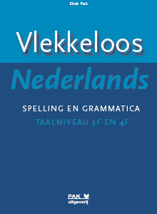 Vlekkeloos Nederlands, Spelling en grammatica