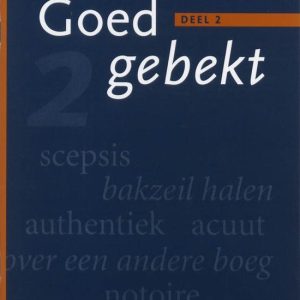 Goedgebekt, deel 2